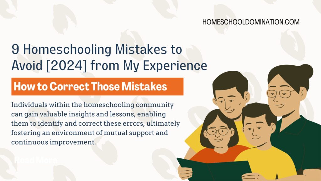 Family reading together with title 9 Homeschooling Mistakes to avoid [2024] from my experience.