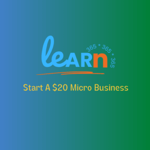 Learn365 Start A $20 Micro Business